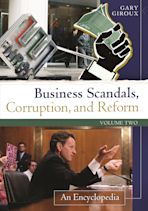 Business Scandals, Corruption, and Reform [2 volumes] cover